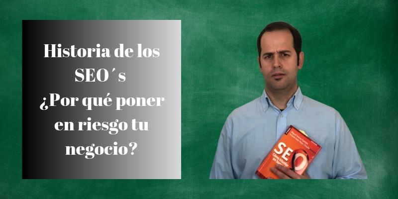 historia-seo-porque-riesgo-negocio